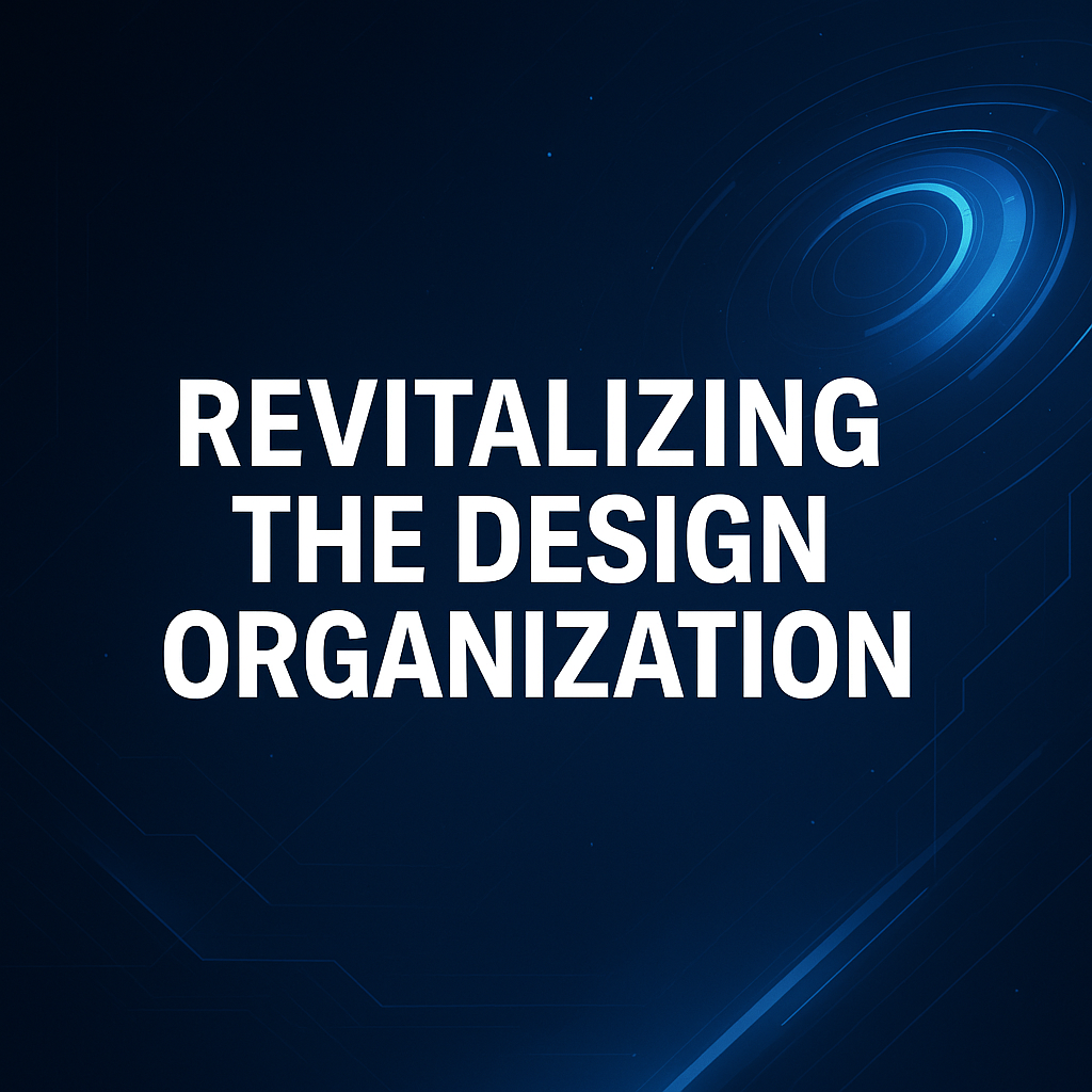 Revitalizing a Design Org: From Siloed Teams to Strategic Influence